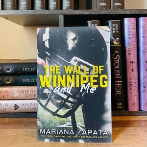 OOP / OG The Wall of Winnipeg and Me by Mariana Zapata